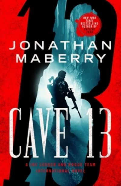 Cave 13: A Joe Ledger and Rogue Team International Novel - Rogue Team International Series - Jonathan Maberry - Boeken - St Martin's Press - 9781250619327 - 16 oktober 2023