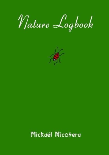 Cover for Mickaël Nicotera · Nature Logbook (Pocketbok) (2016)
