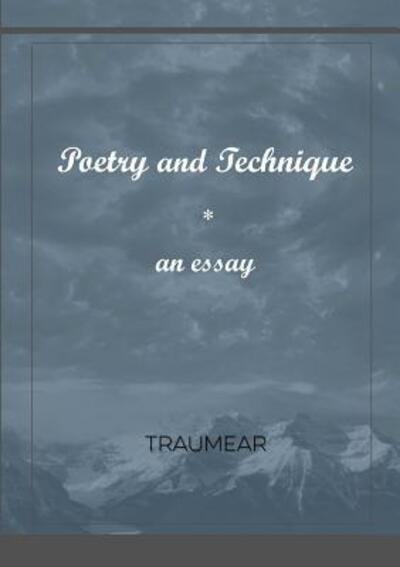 Cover for Traumear · Poetry and Technique (Paperback Bog) (2017)
