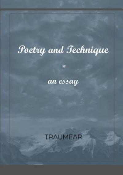 Cover for Traumear · Poetry and Technique (Paperback Book) (2017)