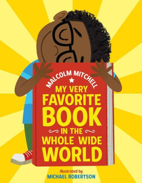 My Very Favorite Book in the Whole Wide World - Malcolm Mitchell - Libros - Scholastic Inc. - 9781338225327 - 29 de diciembre de 2020