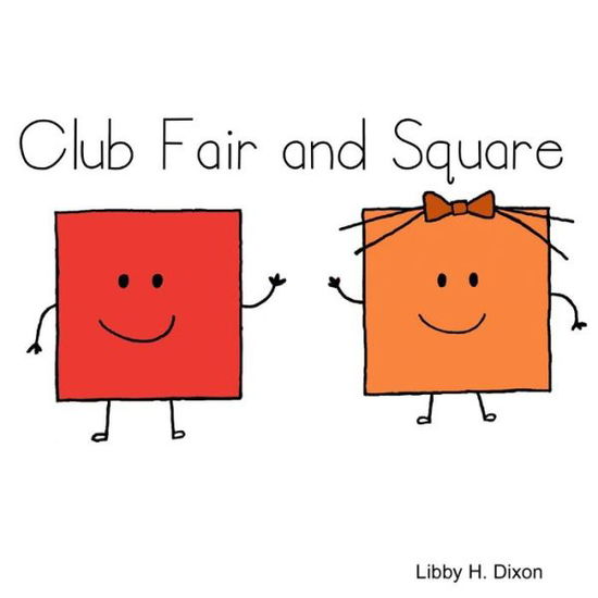 Cover for Libby H. Dixon · Club Fair and Square (Paperback Book) (2016)