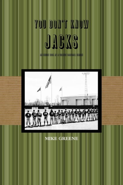 You Don't Know Jacks - Mike Greene - Livros - Lulu.com - 9781387988327 - 6 de agosto de 2018