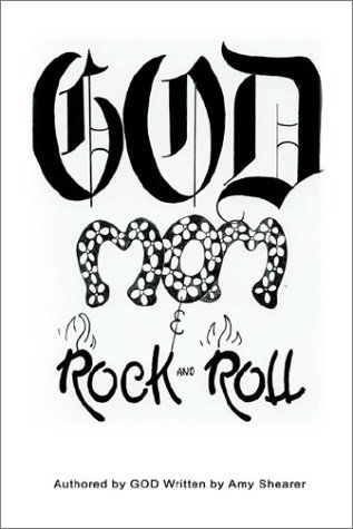 Cover for Amy Shearer · God, Mom and Rock and Roll (Paperback Book) (2002)