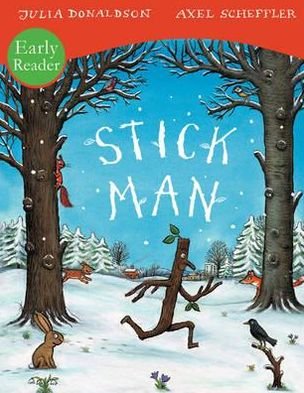 Cover for Julia Donaldson · Stick Man Early Reader (Taschenbuch) [Early Reader edition] (2012)