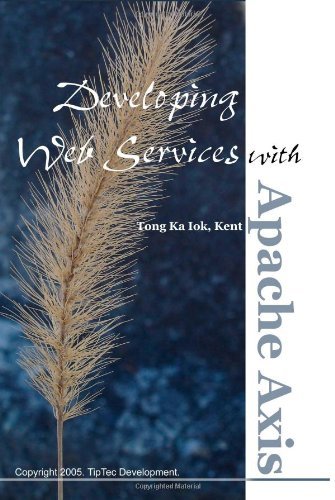 Cover for Tong Ka Iok Kent · Developing Web Services with Apache Axis (Pocketbok) (2006)