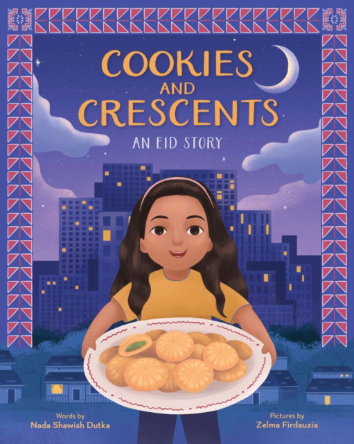 Cookies and Crescents: An Eid Story (A Picture Book) - Nada Shawish Dutka - Livros - Abrams - 9781419773327 - 10 de abril de 2025