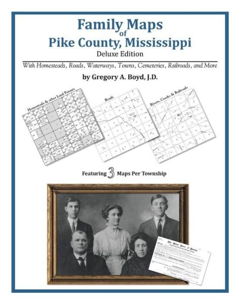 Cover for Gregory a Boyd J.d. · Family Maps of Pike County, Mississippi (Pocketbok) (2010)