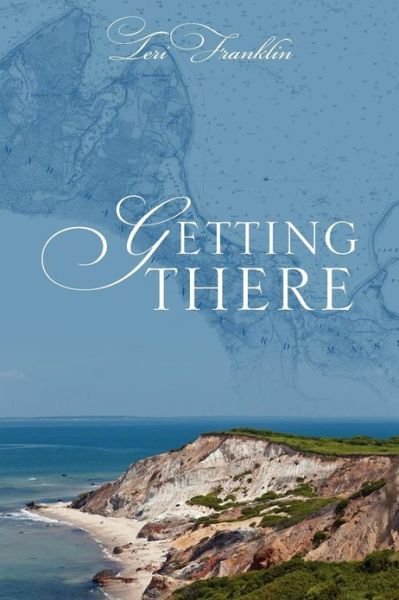 Cover for Teri Franklin · Getting There (Paperback Bog) (2012)