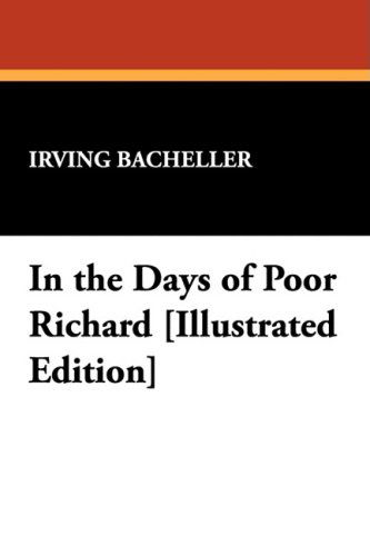 Cover for Irving Bacheller · In the Days of Poor Richard [illustrated Edition] (Paperback Book) (2025)