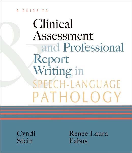 Cover for Cyndi Stein-Rubin · A Guide to Clinical Assessment and Professional Report Writing in Speech-Language Pathology (Paperback Book) (2011)