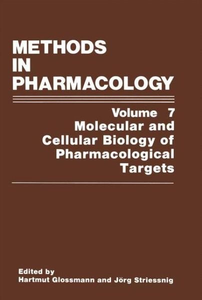 Cover for H Glossmann · Methods in Pharmacology: Molecular and Cellular Biology of Pharmacological Targets (Taschenbuch) [Softcover reprint of hardcover 1st ed. 1993 edition] (2010)
