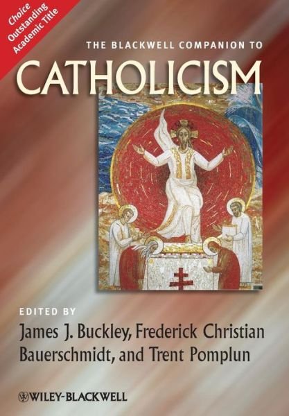 Cover for JJ Buckley · The Blackwell Companion to Catholicism - Wiley Blackwell Companions to Religion (Paperback Book) (2010)
