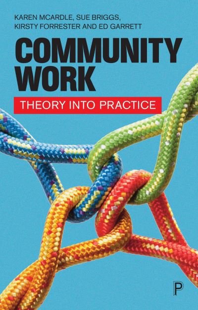 Cover for McArdle, Karen (University of Aberdeen) · Community Work: Theory into Practice (Paperback Bog) (2024)