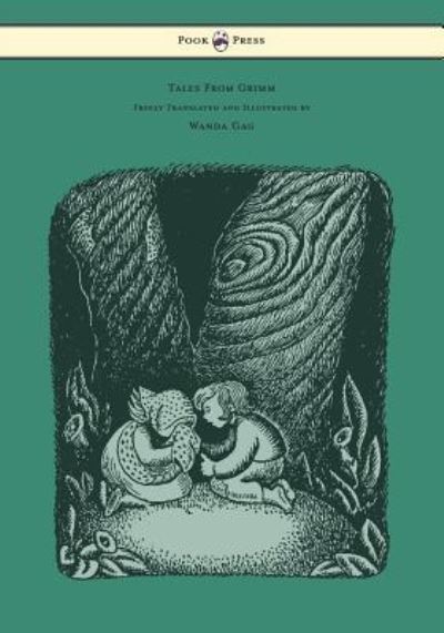 Tales from Grimm - Freely Translated and Illustrated by Wanda Gag - Wilhelm Grimm - Kirjat - Pook Press - 9781447477327 - maanantai 25. helmikuuta 2013