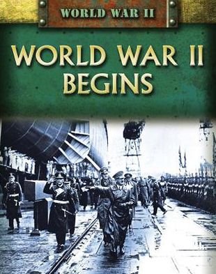 Cover for Peter Darman · World War II Begins (Hardcover Book) (2012)
