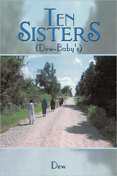 Cover for Dew . · Ten Sisters: (Dew-baby's) (Paperback Book) (2009)
