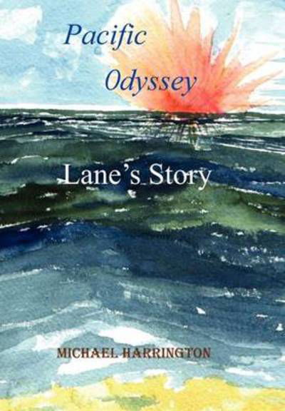 Cover for Michael Harrington · Pacific Odyssey (Innbunden bok) (2010)