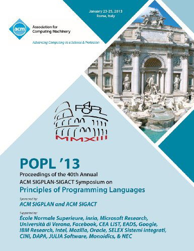 Cover for Popl 13 Conference Committee · Popl 13 Proceedings of the 40th Annual ACM Sigplan-Sigact Symposium on Principles of Programming Languages (Taschenbuch) (2013)