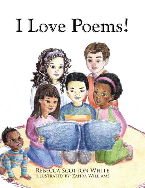 Cover for Rebecca Scotton White · I Love Poems! (Paperback Book) (2011)