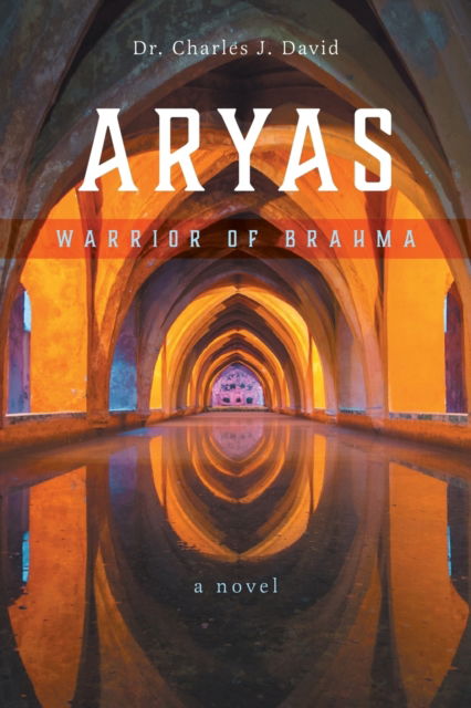 Cover for Dr Charles J David · Aryas (Pocketbok) (2016)