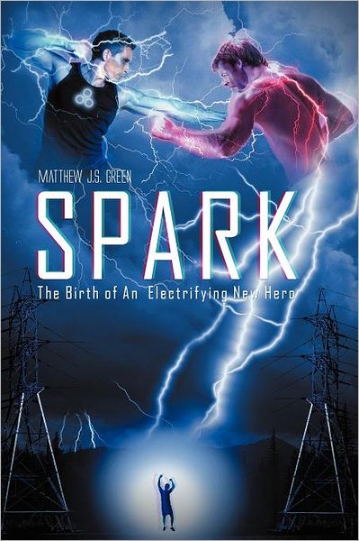Cover for Matthew J Green · Spark (Paperback Book) (2011)