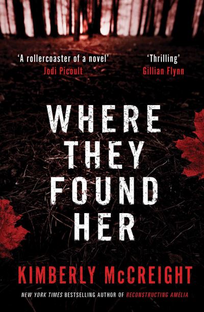 Where They Found Her - Kimberly McCreight - Books - Simon & Schuster Ltd - 9781471111327 - 