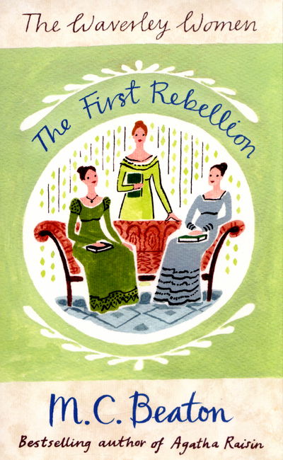 Cover for M.C. Beaton · The First Rebellion - Waverley Women (Paperback Book) (2015)