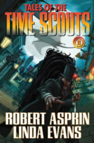 Cover for Robert Asprin · Tales of the Time Scouts 2 (Book) (2016)