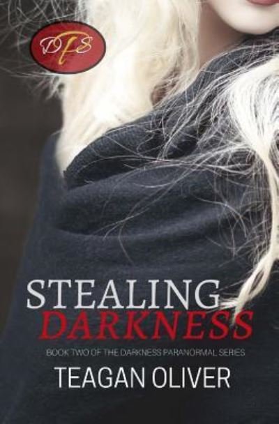 Cover for Teagan Oliver · Stealing Darkness (Paperback Book) (2012)