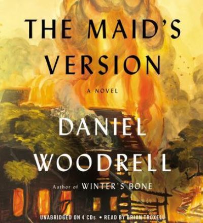 Cover for Daniel Woodrell · The Maid's Version (N/A) (2013)