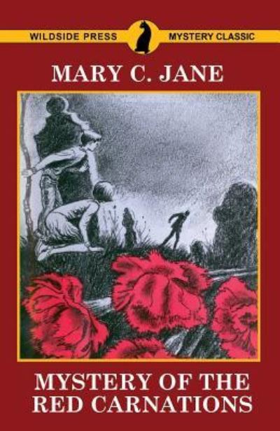 Cover for Mary C Jane · Mystery of the Red Carnations (Paperback Book) (2017)