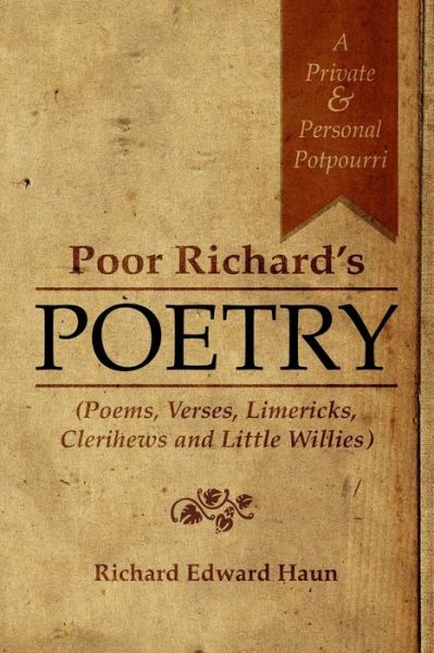 Richard Edward Haun · Poor Richard's Poetry (Paperback Book) (2013)