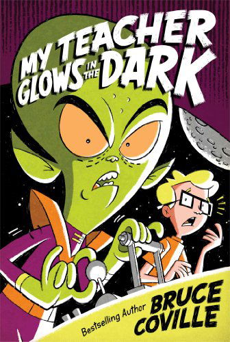 Cover for Bruce Coville · My Teacher Glows in the Dark (My Teacher Books) (Hardcover Book) [Reprint edition] (2014)