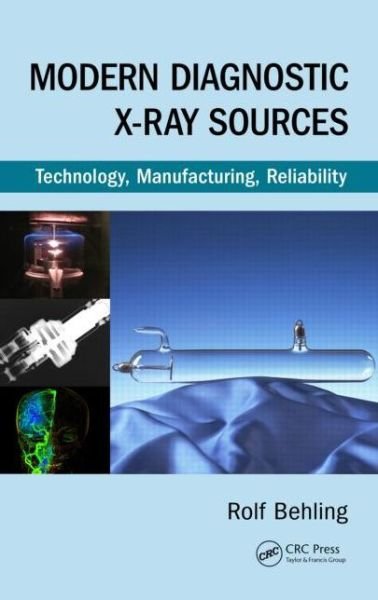 Cover for Rolf Behling · Modern Diagnostic X-Ray Sources (Hardcover bog) (2015)