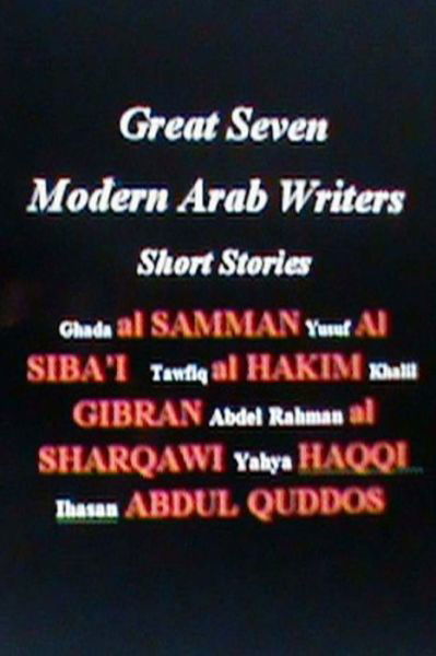 Cover for Hasan Yahya · Great Seven Modern Arab Writers: Short Stories (Paperback Book) (2013)