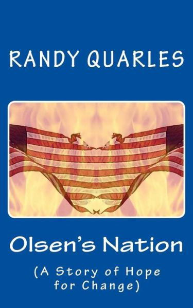 Randy Quarles · Olsen's Nation: (A Story of Hope for Change) (Paperback Book) (2013)