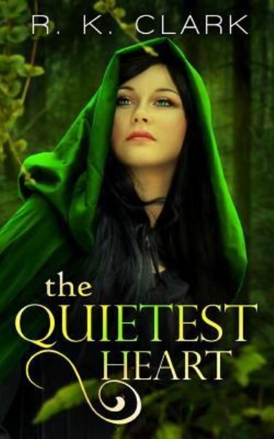 Cover for R K Clark · The Quietest Heart (Paperback Book) (2014)
