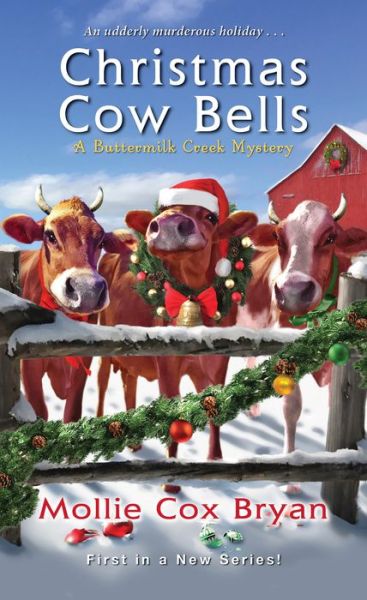 Cover for Mollie Cox Bryan · Christmas Cow Bells - A Buttermilk Creek Mystery (Paperback Book) (2019)