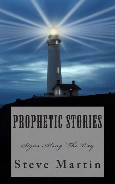 Cover for Steve Martin · Prophetic Stories: Signs Along the Path (Paperback Bog) (2014)