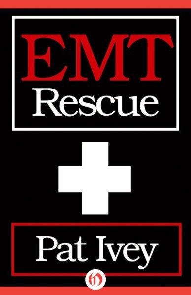 Pat Ivey · EMT Rescue (Paperback Book) (2014)
