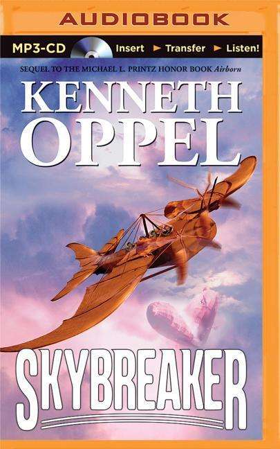 Cover for Kenneth Oppel · Skybreaker (MP3-CD) (2015)