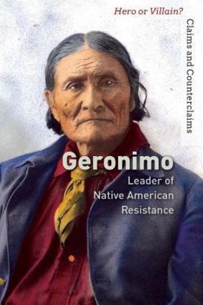 Cover for Jeri Freedman · Geronimo: Leader of Native American Resistance (Hardcover Book) (2018)