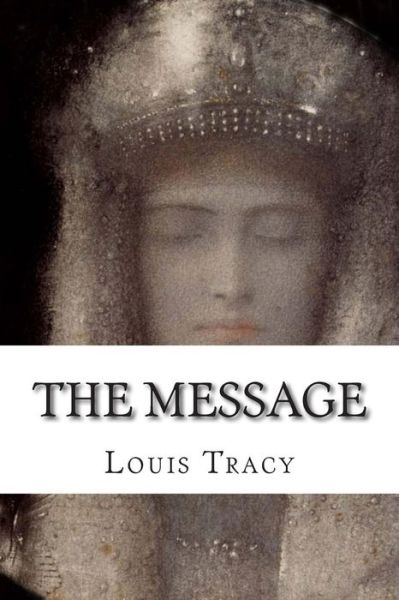 Cover for Louis Tracy · The Message (Paperback Book) (2014)