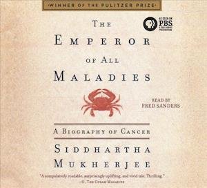 Cover for Siddhartha Mukherjee · The Emperor of All Maladies A Biography of Cancer (CD) (2018)