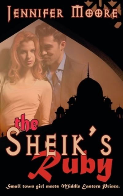 Cover for Jennifer Moore · The Sheik's Ruby (Pocketbok) (2015)