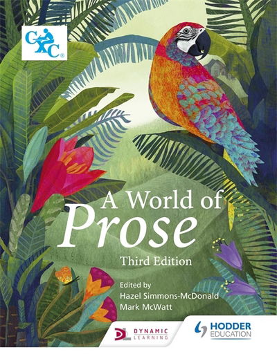A World of Prose: Third Edition - Hazel Simmons-McDonald - Books - Hachette Learning - 9781510414327 - June 30, 2017