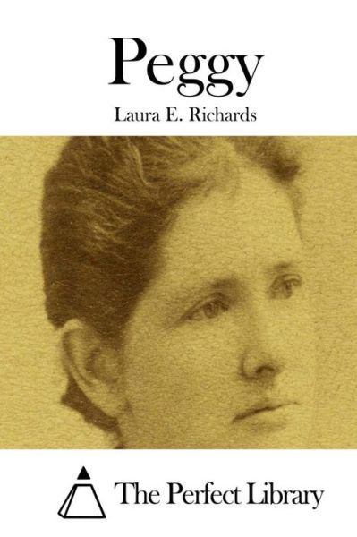 Cover for Laura E Richards · Peggy (Paperback Bog) (2015)