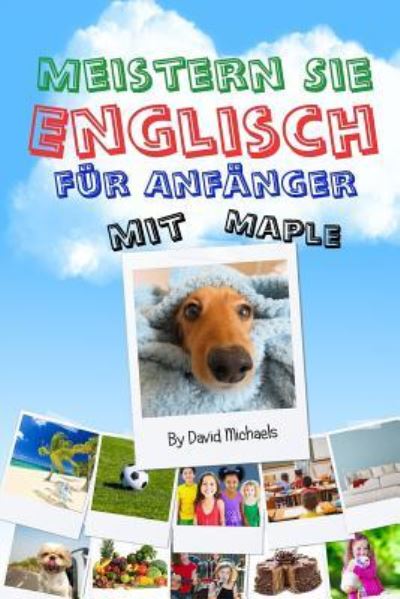 Cover for David Michaels · Meistern Sie Englisch fur Anfanger mit Maple (Paperback Book) (2015)