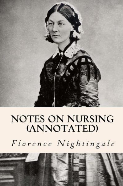 Cover for Florence Nightingale · Notes on Nursing (annotated) (Paperback Book) (2015)